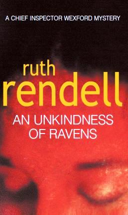 An Unkindness of Ravens: A Chief Inspector Wexford Mystery, Book 13